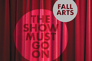 Fall Arts Preview Cover Image - Design by Blake Tannery