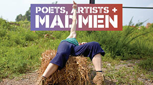 Poets, Artists & Madmen